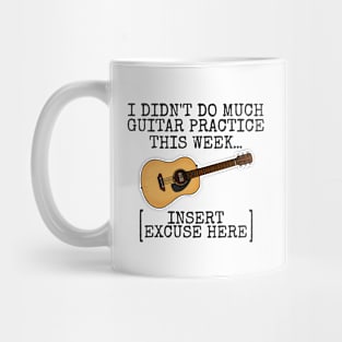 I Didn't Do Much Guitar Practice This Week, Acoustic Guitarist Mug